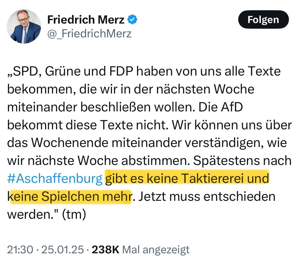„SPD, Grüne und FDP haben von uns (CDU) alle Texte bekommen…die AfD bekommt diese Texte nicht.“

„Wir können uns über das Wochenende miteinander verständigen, wie wir nächste Woche abstimmen.

„Spätestens nach Aschaffenburg gibt es keine Taktiererei und Spielchen mehr.“

Mehr