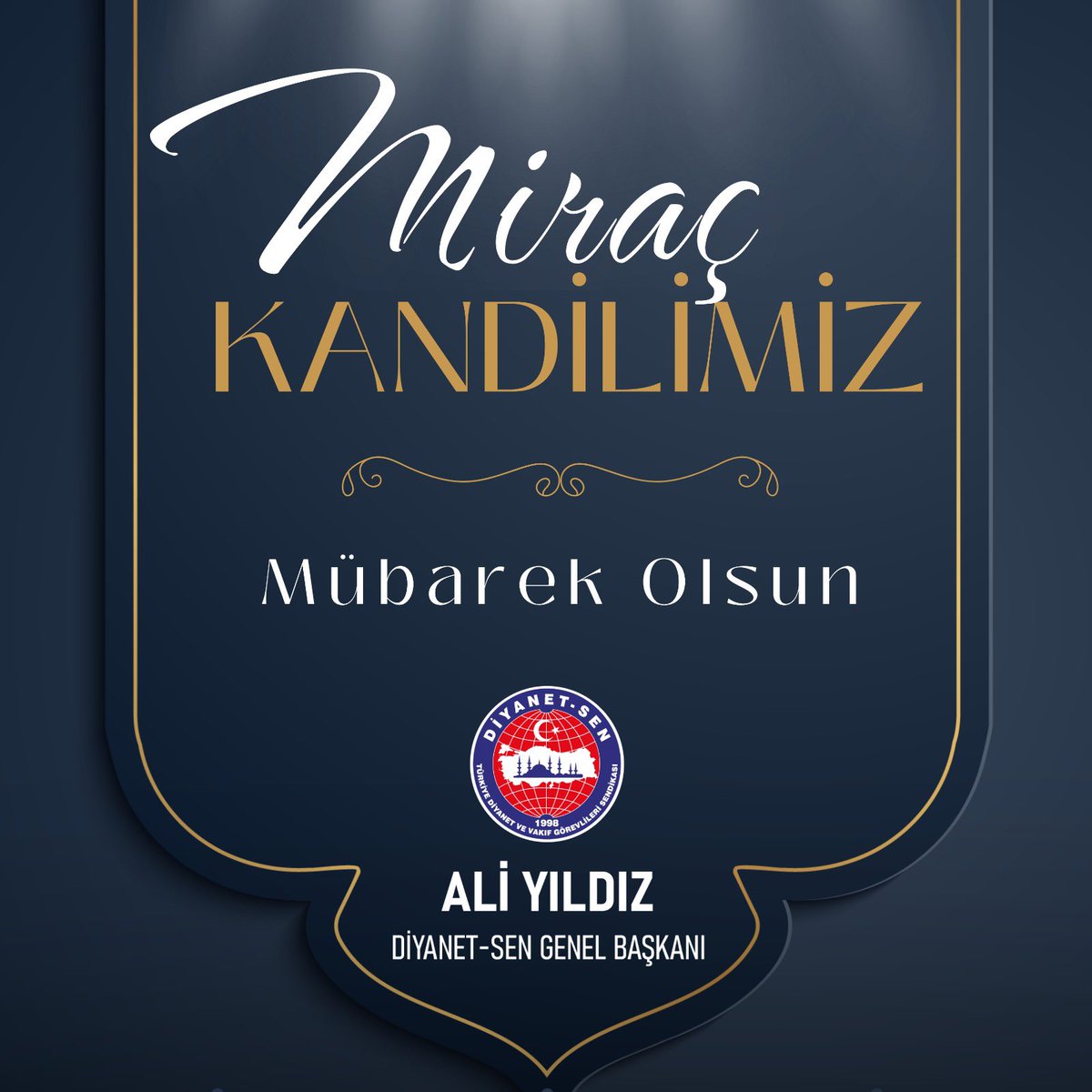 İslâm aleminin ve milletimizin Miraç Kandilini tebrik ediyor, bu mübarek gecenin tüm insanlığa hayırlar getirmesini Cenab-ı Allah’tan niyaz ediyorum.