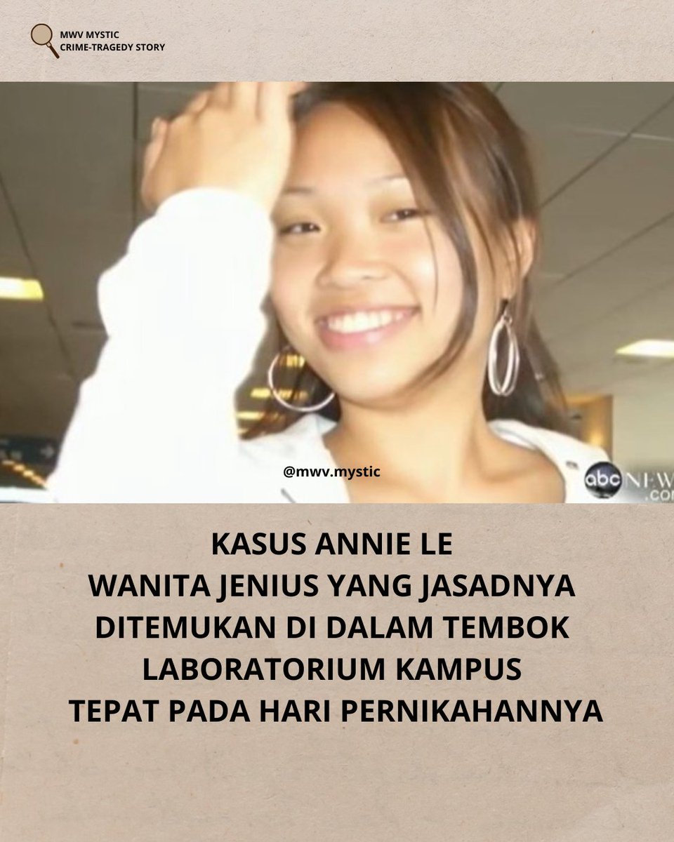 KASUS PEMB*NUHAN ANNIE LE
Wanita jenius yang jasadnya ditemukan di dalam tembok laboratorium tepat pada hari pernikahannya.

a thread