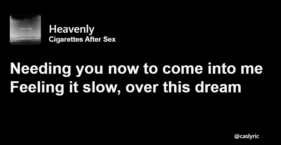 Cigarettes After Sex Lyrics (@caslyric) on Twitter photo 