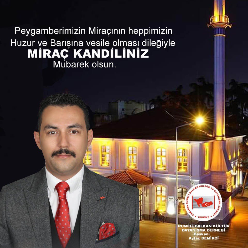 RumeliSakarya's tweet photo. Miraç Kandilimiz Mübarek Olsun
Bu mübarek gecede, dualarımızın kabul, gönüllerimizin huzur bulmasını dilerim. Miraç Kandili’nin rahmet, bereket ve mağfireti hepimizi kuşatsın. Bu kutlu gecenin İslam âlemine barış, birlik ve kardeşlik getirmesini temenni ediyorum. https://t.co/v92maFfmfT