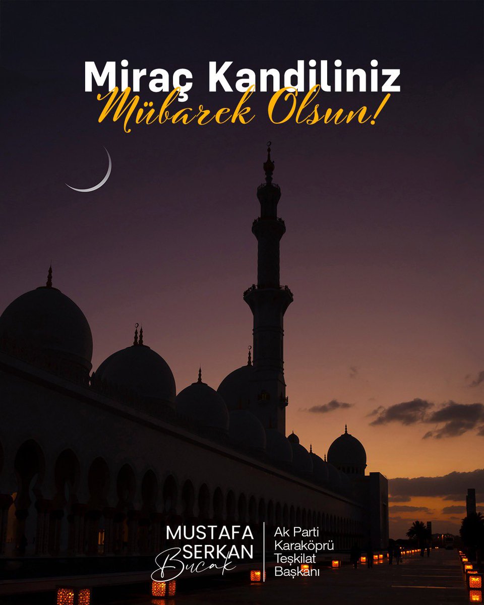mserkanbucak's tweet photo. Miraç Kandili, Peygamber Efendimiz’in (s.a.v.) göğe yükseldiği mübarek bir gecedir. Bu gece, dua ve ibadetle Allah’a yakınlaşmak için özel bir fırsattır. 
Miraç Kandilimiz Mübarek Olsun. https://t.co/nhN6P78gih