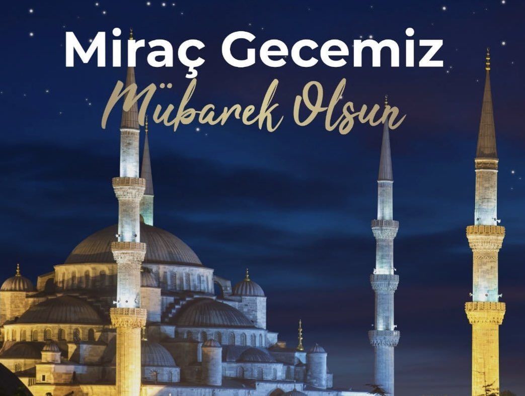 Miraç Kandili'nin ülkemize, milletimize ve İslam alemine bolluk, bereket, huzur, barış ve kardeşlik getirmesini diliyorum.