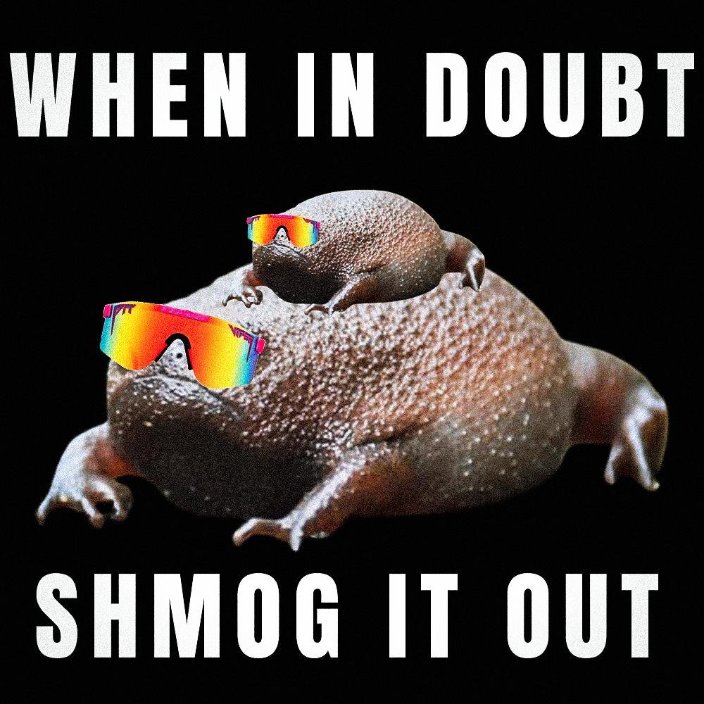 $Shmog is bonded with over 500 holders! 

When in doubt Shmog it out