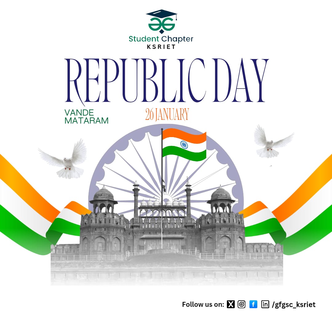 GFGstdchpksriet's tweet image. 🇮🇳✨ Happy Republic Day from GeeksForGeeks Student Chapter KSRIET! ✨🇮🇳
Let’s celebrate justice ⚖️, liberty 🕊️, equality 🤝, and fraternity 🤗. May the tricolor soar high with pride! 🧡🤍💚
#RepublicDay 🇮🇳 #GeeksForGeeksStudentChapter #ProudIndian 💙 #VandeMataram 🫡