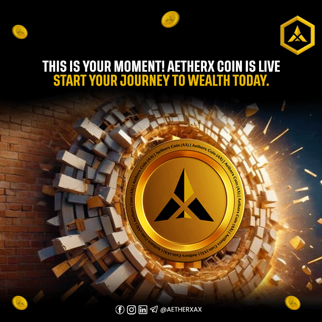 AetherxAX's tweet image. 💎 GOLDEN OPPORTUNITY is knocking! AetherX Coin is LIVE – invest in your future today! 🌟 #AetherX #CryptoOpportunity