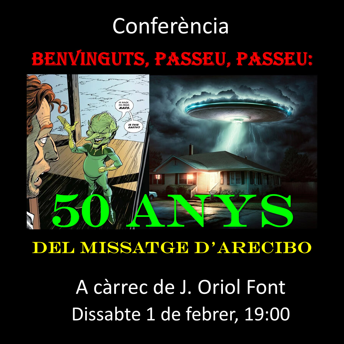 El dissabte 1 de febrer a les 19:00 hores, el soci J. Oriol Font, doctor en Prehistòria per la UB, pronunciarà la conferència “Benvinguts, passeu, passeu. 50 anys del missatge d’Arecibo”.
Més informació i reserva d’entrades a la nostra web:
astrotiana.org/observacio/op-…