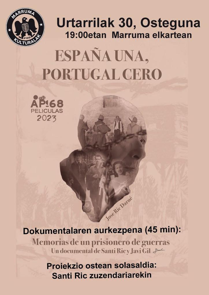 📽️ AURKEZPENA

Datorren ostegunean, urtarrilak 30, ESPAÑA UNA, PORTUGAL CERO dokumentalaren aurkezpena izango dugu Marruman. Gerrako preso baten memoria hauen proiekzioaren ondoren gainera, Santi Ric zuzendariarekin solasteko aukera izango dugu.