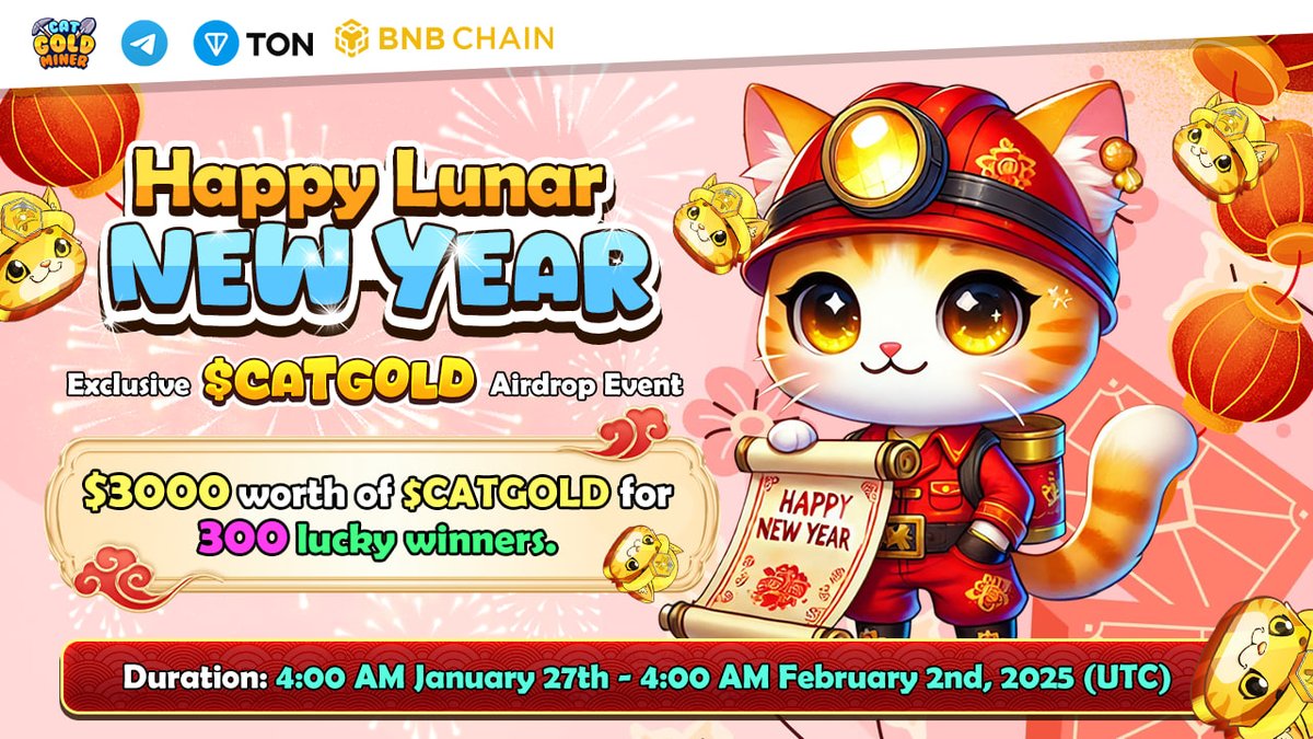 🎮 Play To Earn
t.me/catgoldminerbo…

⭐️ HAPPY LUNAR NEW YEAR: Exclusive $CATGOLD Airdrop Event! ⭐️

🎉 Celebrate the Lunar New Year with an amazing $CATGOLD Airdrop Event!  – a lucky red envelope just for Mewners! 🌜

⏱ Duration: 4:00 AM January 27th - 4:00 AM February 2nd,