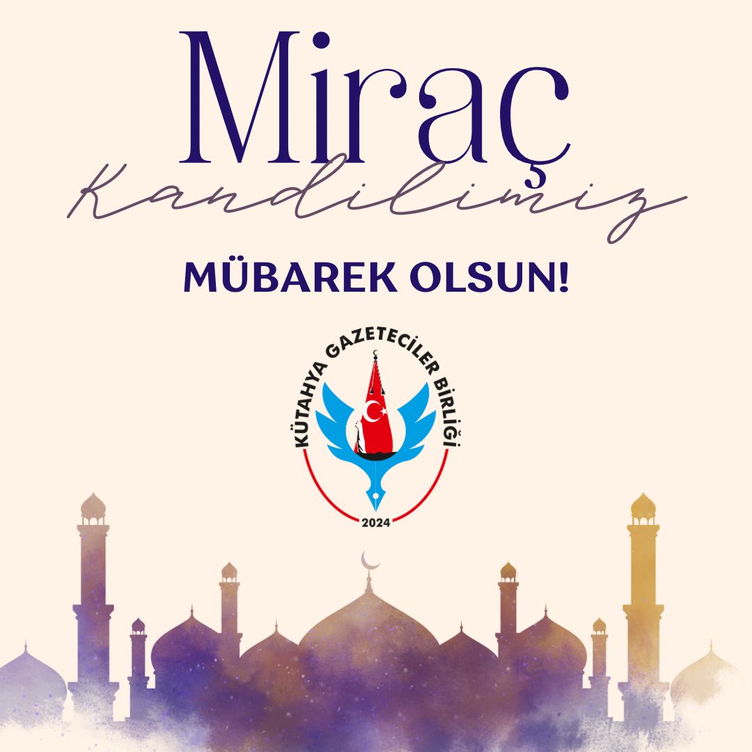 🌙 Miraç Kandiliniz Mübarek Olsun
Bu mübarek gecede dualarınız kabul, gönülleriniz huzurla dolsun. 🤲✨

#MiraçKandili #HayırlıKandiller #Kütahya #KütahyaGazetecilerBirliği
