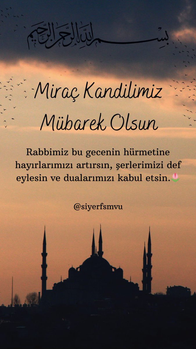 Miraç kandilimiz mübarek olsun 💐