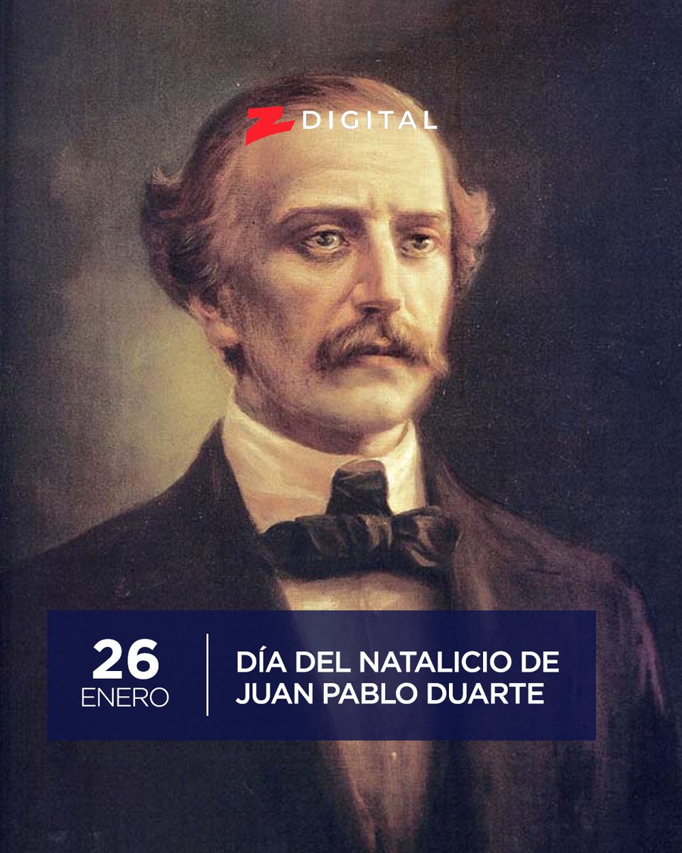 z101digital's tweet photo. #UnDíaComoHoy se conmemora el 212 aniversario del natalicio del patricio Juan Pablo Duarte y Díez, fue un profesor, militar, político y activista liberal dominicano es uno de los Padres de la Patria y fundadores de la #RepúblicaDominicana.
#Z101 #ZDatos #ZDigital #ZEfemerides https://t.co/2Z1RMYbQtu