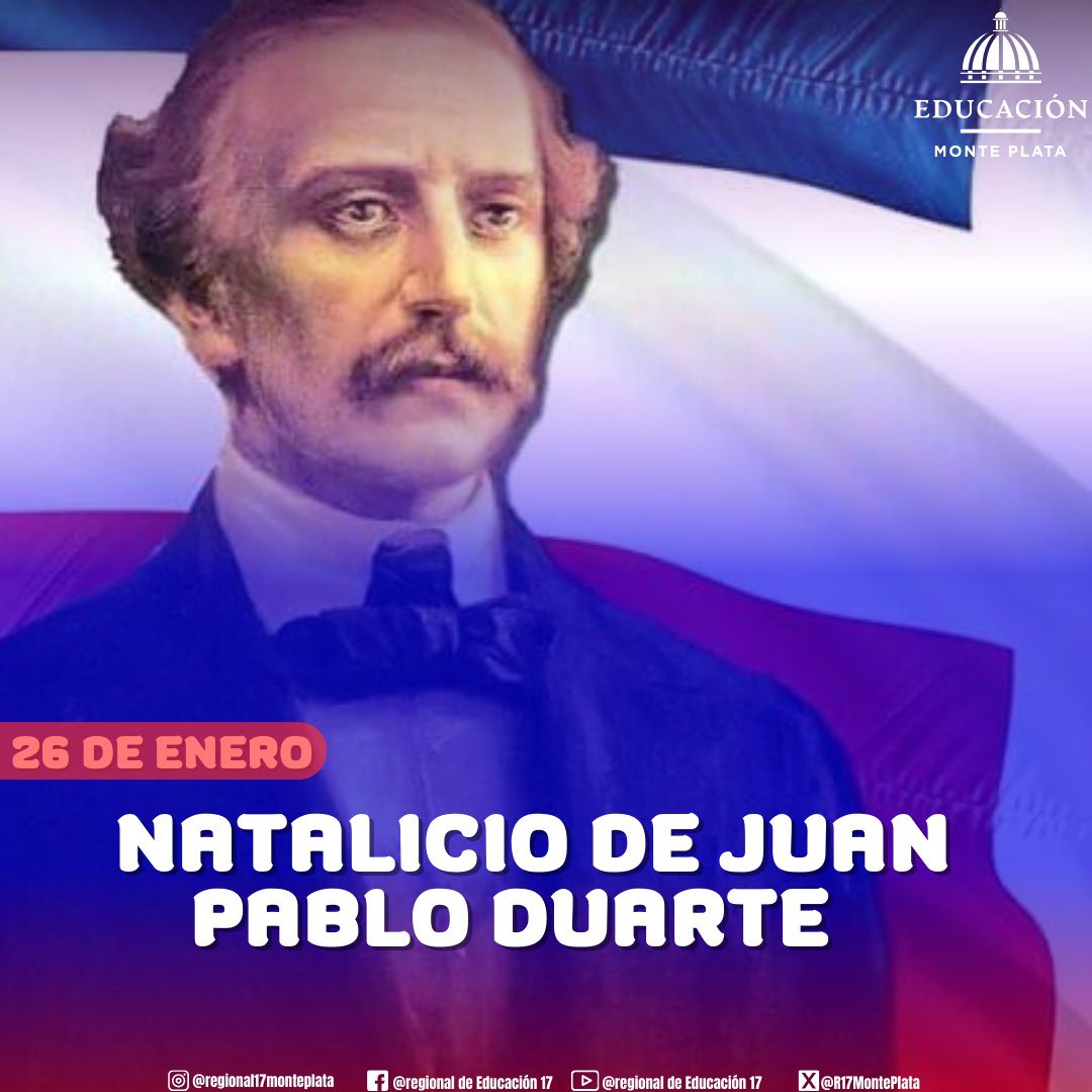 R17montePlata's tweet photo. Hoy celebramos 212 años del natalicio de Juan Pablo Duarte 🇩🇴, padre de la patria y forjador de la dominicanidad. https://t.co/ChWN4ZUtAd