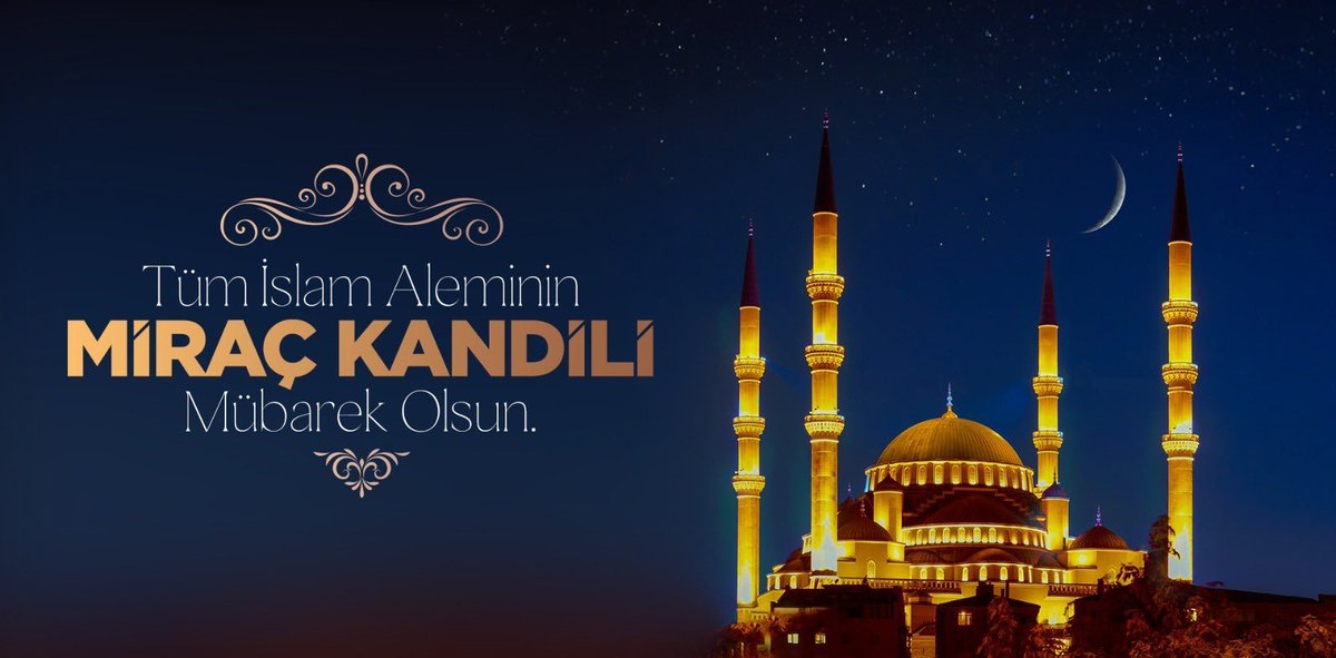 AkcalIrfan's tweet photo. Miraç Kandili vesilesiyle, ülkemiz ve tüm insanlık için esenlik ve huzur dolu günler diler. Dualarımızın kabul olması dileğiyle, tüm İslam Aleminin Miraç Kandilini kutlarım. https://t.co/CKTF01UjN0