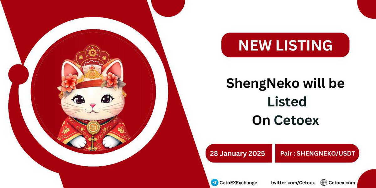📢 New Listing Alert 🚨

<a href="/ShengNekoSOL/">ShengNeko (胜猫)</a> (SHENGNEKO) Will Be Listing on #CetoEX!

💎Pair: SHENGNEKO/USDT
💎Deposit: 12:00 PM on January 28, 2024 (UTC)
💎Trading: 12:00 PM on January 28, 2024 (UTC)

#Shengneko #cetoex #newlisting