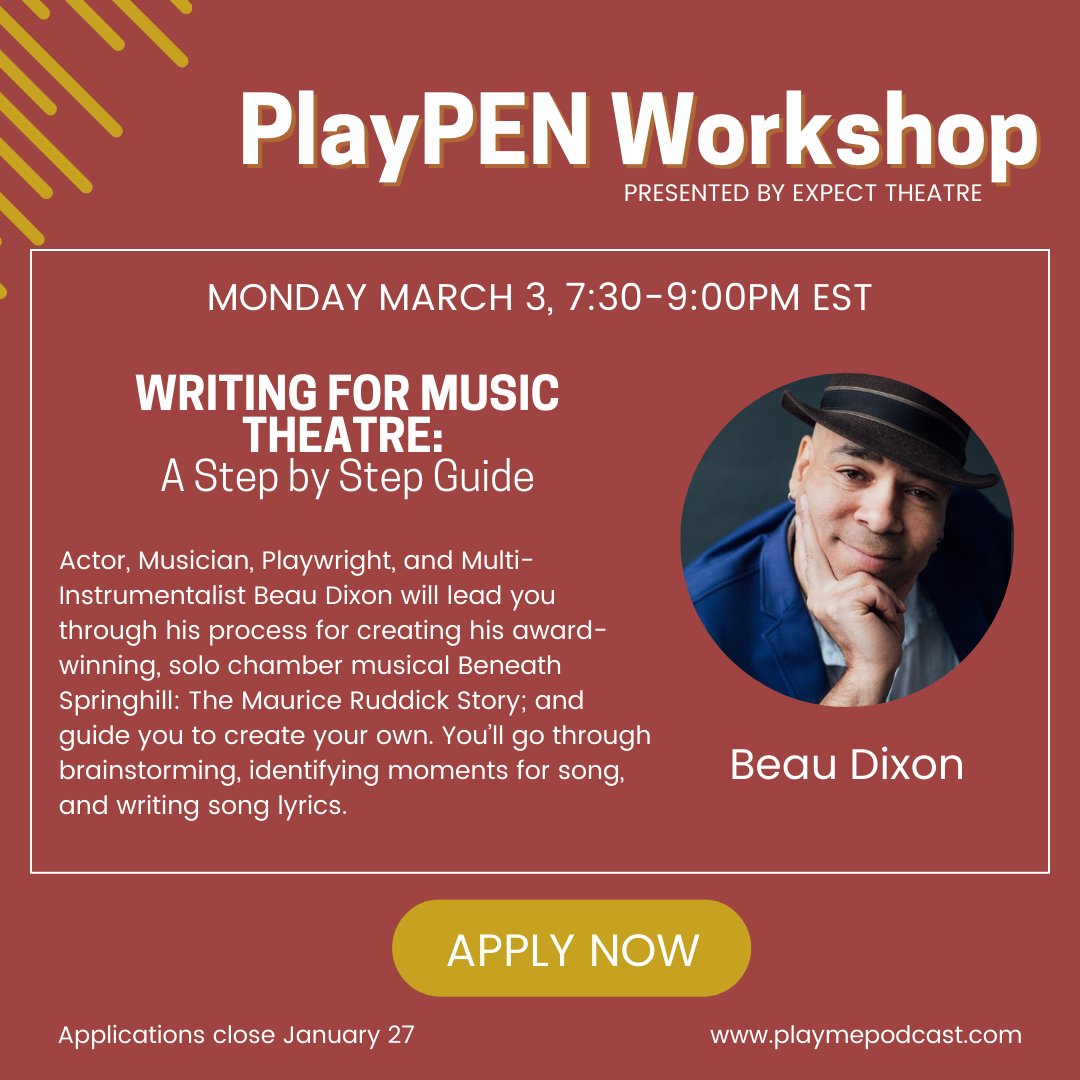 Curious about musical creation? 
Led by Beau Dixon, this step by step workshop will arm you with tools, processes, and inspiration to get writing for musical theatre. Very limited availability, and only one more day until applications close! playmepodcast.com
