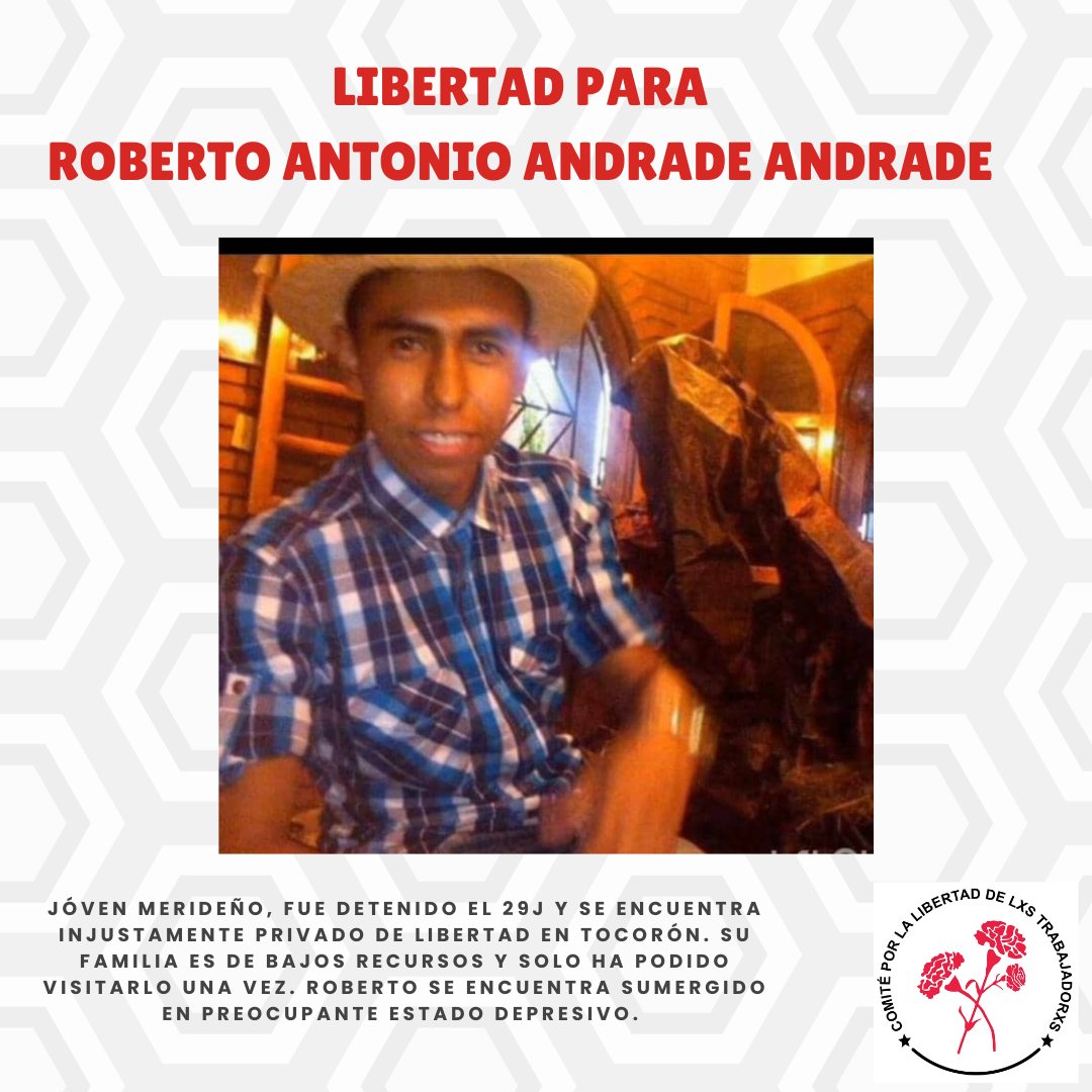 cofamigos's tweet photo. Roberto Antonio Andrade fue detenido el 29J en Las Tapias Mérida, cuando bajaba caminando hacía su casa en Ejido, porque no había transporte. Está recluido en Tocorón, nunca participó en protestas. Su flia es de bajos recursos y solo ha podido visitarlo una vez en seis meses. https://t.co/ylMmmoctuE