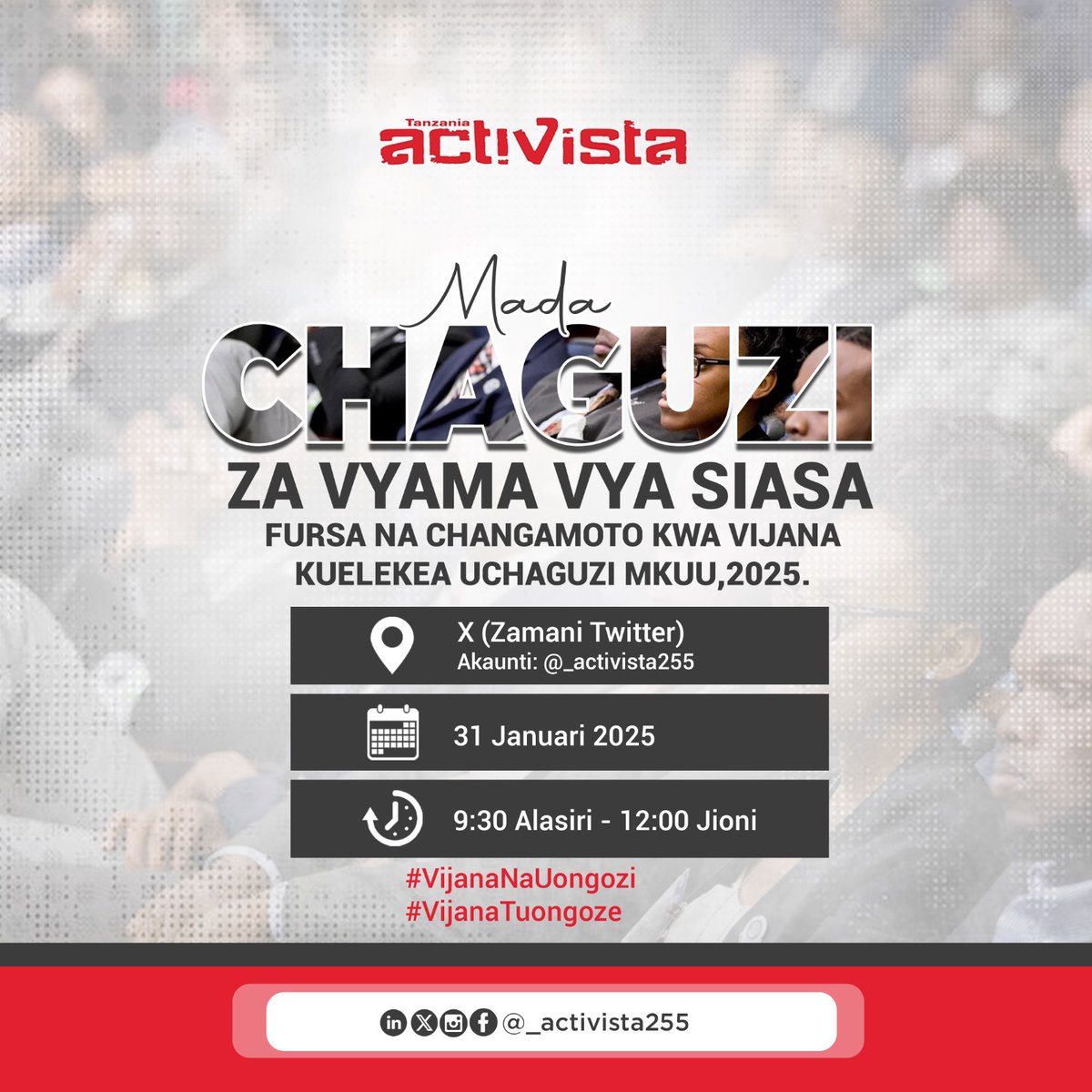 _activista255's tweet photo. Kupitia chaguzi ambazo zimefanyika na kuendelea kufanyikaa ndani ya Vyama ya Siasa.. Fursa na Changamoto ni zipi kwa Vijana kuelekea Uchaguzi Mkuu,2025?

 Ijumaa Ijayo (31.01.2025), tuyazungumje pamoja

#VijanaNaUongozi #VijanaTuongoze #ActivistaTanzania https://t.co/K0d5r96X6L