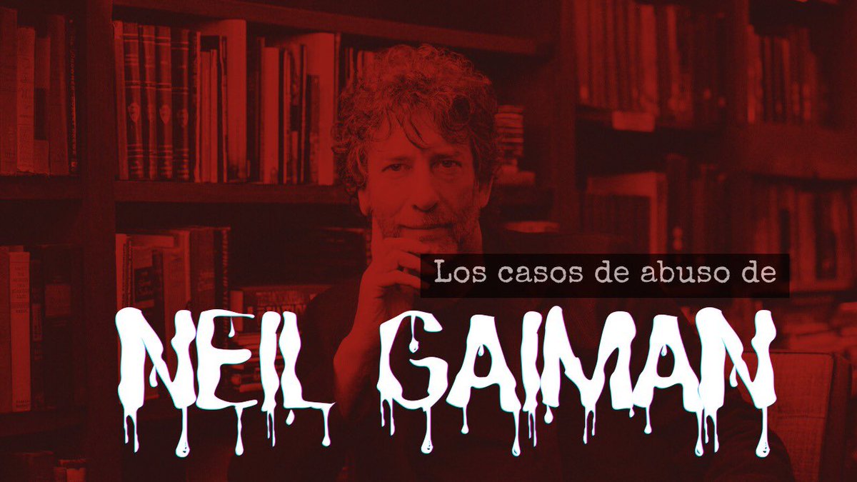 Repasando los casos de ABUSO por los que acusan an Neil Gaiman 

youtu.be/FFSjYxLuqRc