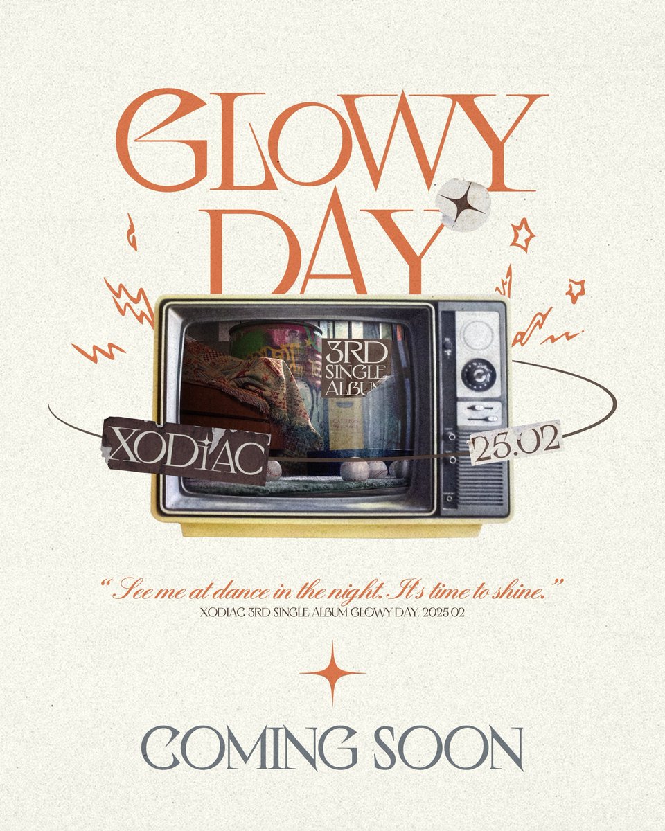 XODIAC 3RD SINGLE ALBUM - [𝐆𝐋𝐎𝐖𝐘 𝐃𝐀𝐘]

COMING SOON

✧2025.02 

#XODIAC #소디엑 
#GLOWY_DAY
#XODIAC_GLOWYDAY