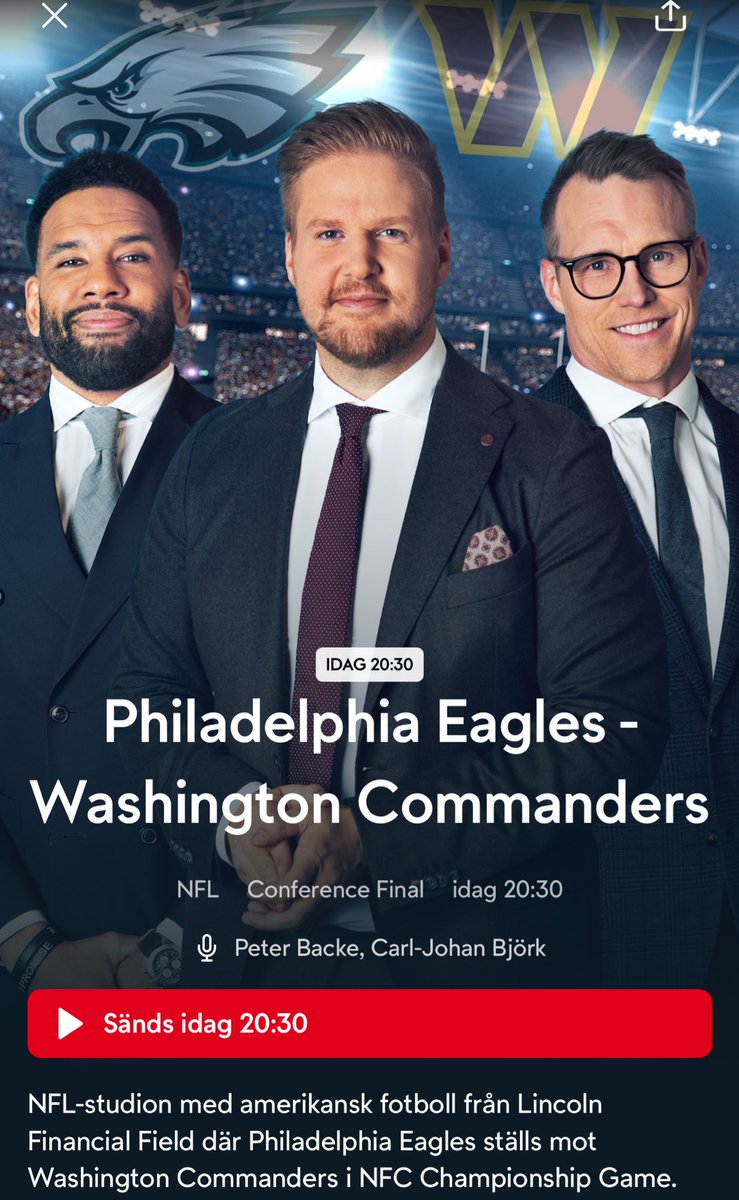 Idag (+natt) får vi veta vilka lag som möts i Superbowl den 9 februari. Konferensfinaler ikväll 20.30. Vi inleder med Philadelphia Eagles-Washington Commanders och sedan följer vi upp med Kansas City Chiefs-Buffalo Bills. Gillar ni NFL är det något man inte vill missa.