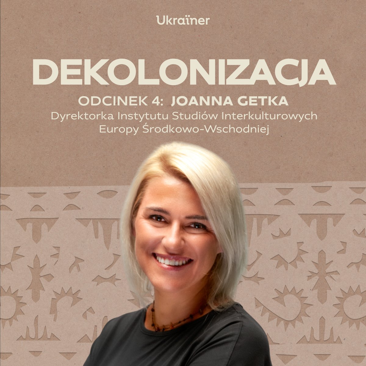 Dołącz do nas 27 stycznia, aby posłuchać czwartej rozmowy z cyklu Dekolonizacja, w której prowadząca Julia Ivanochko spotka się z Joanną Getką. Porozmawiają o budowaniu tożsamości narodowej w państwach posttotalitarnych oraz o mitach, które Rosja wykorzystuje w relacjach z