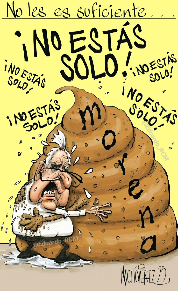 💩𝗔𝗣𝗢𝗣𝗢𝗬𝗢 𝗠𝗢𝗥𝗔𝗟 𝟰𝗧💩

ROCHA, ¡NO ESTÁS SOLO!...
...estás rodeado por un "Chin... de Mier... del Bienestar".
😁Cartón de Nacho Pérez
<a href="/Claudiashein/">Claudia Sheinbaum Pardo</a>🦎#DraVicepresidenta🧹<a href="/rochamoya_/">Rubén Rocha Moya</a>🐀<a href="/RicardoMonrealA/">Ricardo Monreal A.</a>🐀 <a href="/PartidoMorenaMx/">Morena</a>🎪🦧 <a href="/DEAHQ/">DEA HQ</a> <a href="/StateDept/">Department of State</a> <a href="/lopezobrador_/">Andrés Manuel</a>🤡 #ElCacas💩
