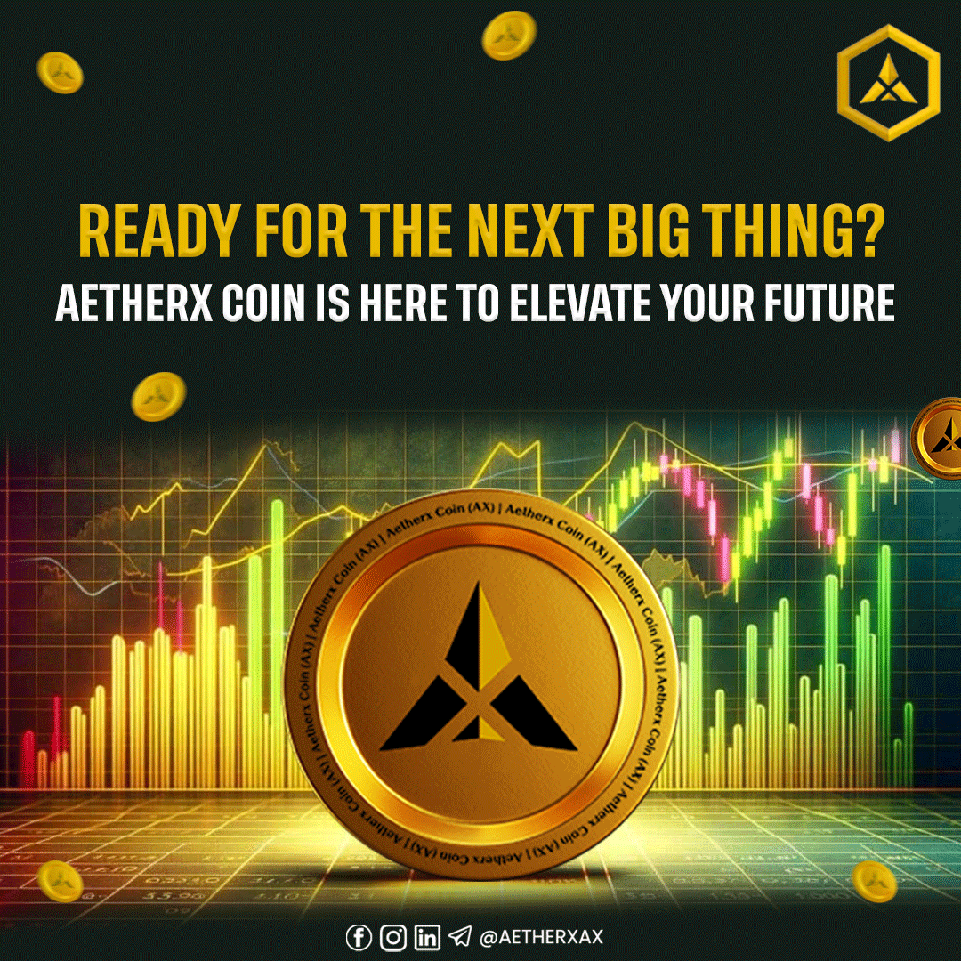 AetherxAX's tweet image. 🌌 It’s time to grow! AetherX Coin has launched. Seize the moment and unlock your future! #CryptoOpportunity