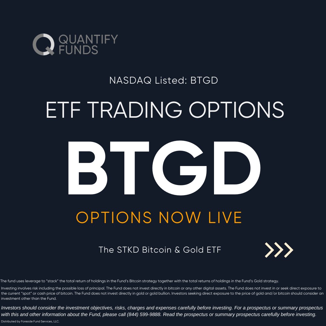 quantifyfunds's tweet photo. Options trading for $BTGD is officially live 
#STKD #Bitcoin &amp; #Gold #ETF $BTGD #QuantifyFunds #QuantifyChaos #Nasdaq  #Tidal Read the prospectus @ https://t.co/siCtFPnIH2 https://t.co/pTGPyugeWK