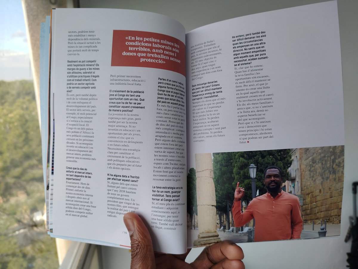 Roland_Mimingoy's tweet photo. Grâce aux conférences auxquelles je suis invité dans la ville de #Tarragone en #Catalogne pour parler de l'agression Rwandaise et de la complicité des occidentaux, la @xcdcatalunyasud dans sa 11e Revue a partagé mon interview avec son directeur.
Il était question de répondre à certaines questions autour de :
- La situation dans l'EST de la RDC : Le nombre des déplacés, l'histoire autour de cette agression Rwando-ougandaise, les conditions des travailleurs dans les mines, les groupes rebelles, l'hypocrisie de l'occident.
- La situation économique de la RDC 
- Mes ambitions politiques et l'avenir de @dignite_rdc 

Je ne cesserai jamais de défendre ma terre et mon peuple.
#Dignité