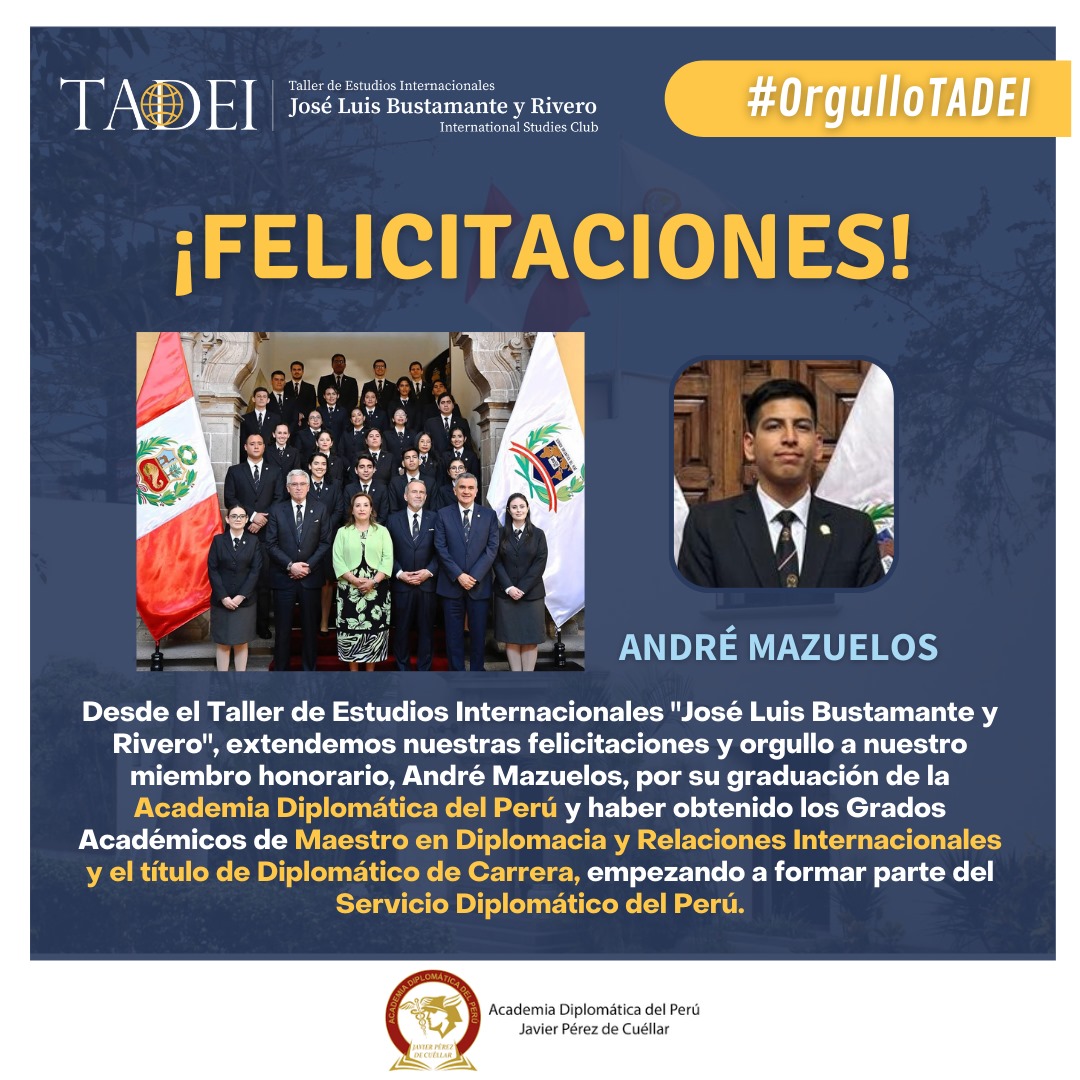tadei_unmsm's tweet photo. #OrgulloTADEI | Deseamos felicitar a André Mazuelos por su graduación de la ADP, donde obtuvo los grados de Maestro en Diplomacia y el título de Diplomático de Carrera. Con esta graduación, ingresa al Servicio Diplomático del Perú en la LXII promoción "Jorge Luis Valdez Carrillo" https://t.co/tfzvXLdsMh