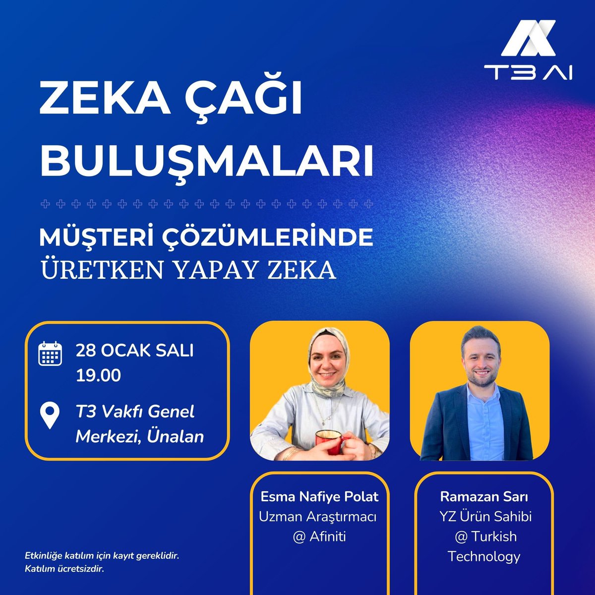 T3AI Zeka Çağı Buluşmaları Başlıyor! 🚀  

İlk panelimizde, Afiniti AI'den Uzman Araştırmacı Esma Nafiye Polat ve Turkish Technology'den  Yapay Zeka Ürün Sahibi Ramazan Sarı bizlerle olacak. Analitik ve üretken yapay zekanın müşteri çözümlerindeki uygulamalarını konuşacağımız bu