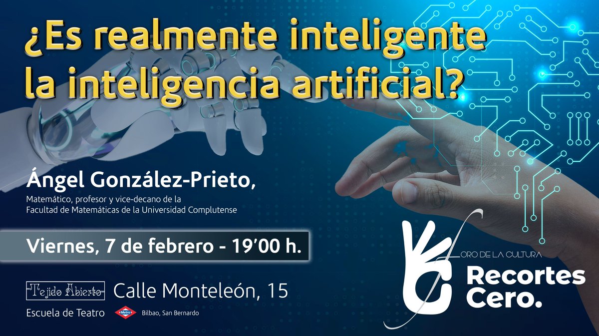 ¿Es realmente inteligente la #InteligenciaArtificial ?
Nuevo acto de la Sección de Ciencia del Foro de la Cultura de <a href="/RecortesCero/">Recortes Cero 👌🏽</a> 
✅El viernes 7 de febrero a las 19h 
Con Ángel González-Prieto , profesor de matemáticas de la UCM. 
#sinciencianohayfuturo <a href="/ErnestoMNL/">Ernesto MNL</a>