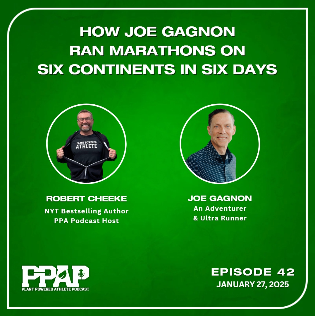 Joe Gagnon ran six marathons on six continents in six days! Hear his incredible story of endurance, grit, and curiosity in Episode 42, releasing January 27, 2025.

#PlantPoweredAthlete #EnduranceRunning #Adventure
