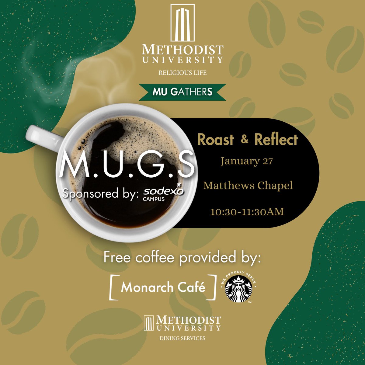 Exciting News! 🎉 We're thrilled to welcome Sodexo &amp; MU Dining as M.U.G.S. partners! ☕️ Join us every week for a themed M.U.G.S. gathering, exploring different corners of our campus. 10:30 AM - 11:30 AM in Matthews Ministry Center. Drop in and connect! #MethodistUniversity