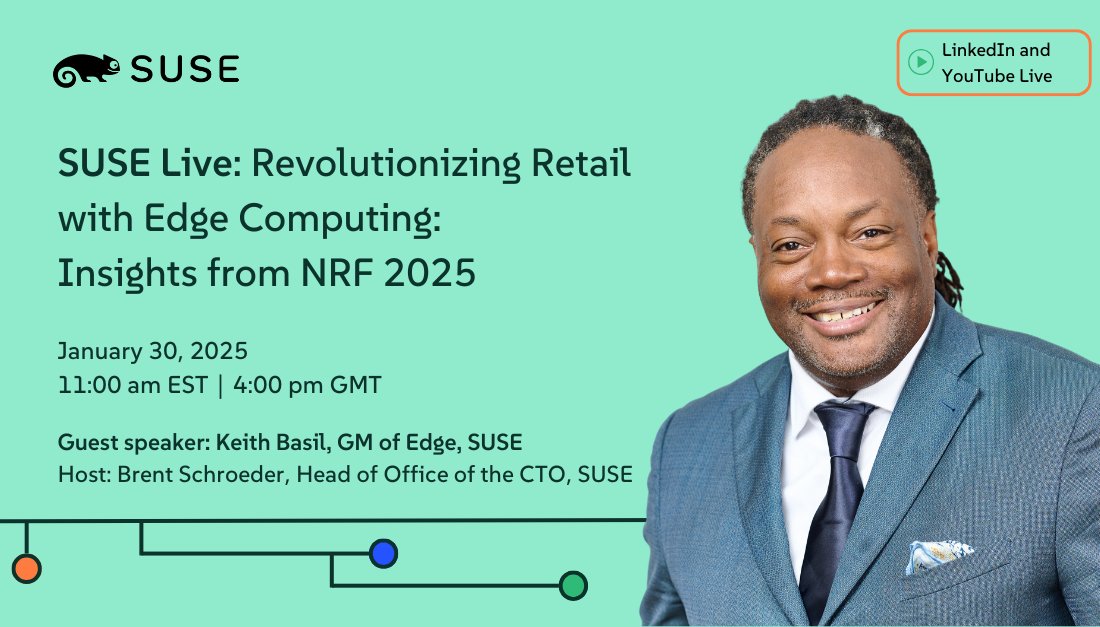 jaredadams1's tweet photo. 🆕 🎉 @SUSE's new online event series, #SUSELive, is kicking off with an exclusive look at how #edgecomputing is revolutionizing #retail with Keith Basil. 
👉 Mark your calendars: https://t.co/CH3SoFppJD
👉 Don't miss #SUSECON25 in Orlando on March 10-14: https://t.co/i6uEGCK2dA https://t.co/B7z0nRC8S5
