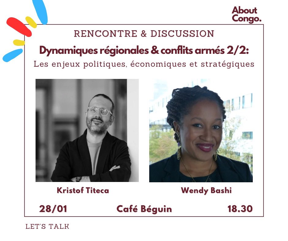 TalkAboutCongo's tweet photo. #AboutCongo IV: « Dynamiques régionales et conflits armés » (2/2)

Comprendre les enjeux politiques, économiques et stratégiques qui se jouent dans l'Est de la RDC et leur impact sur la situation actuelle.

Avec @KristofTiteca et @WenBash. 
📍Café Béguin, 18h 30. Let‘s talk! 🇨🇩 https://t.co/IUP6Df1l9g