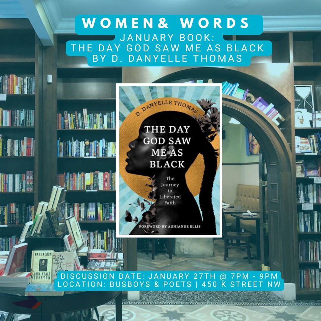 Are you ready for our first #WomenAndWords, TOMORROW, January 27th at 7PM at Busboys &amp; Poets (450 K Street NW) discussing D. Danyelle Thomas' book "The Day God Saw Me As Black". 

🔗 in bio for tickets

#EllevateDC #EllevateWomen #EllevateNetwork