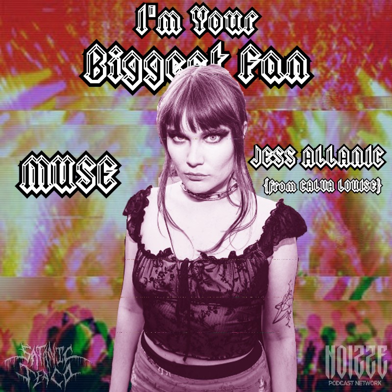 Episode 27 is here! Listen and watch <a href="/calvalouise/">Calva Louise</a>'s Jess Allanic wax lyrical about the immeasurable influence of <a href="/muse/">muse</a> here: linktr.ee/biggestfan_pod

<a href="/wrathchild_jaz/">W R A T H C H I L D✨🖤</a> | <a href="/NoizzeUK/">NOIZZE</a> | @NoizzePodcast | <a href="/Mascot_Records/">Mascot Records</a>