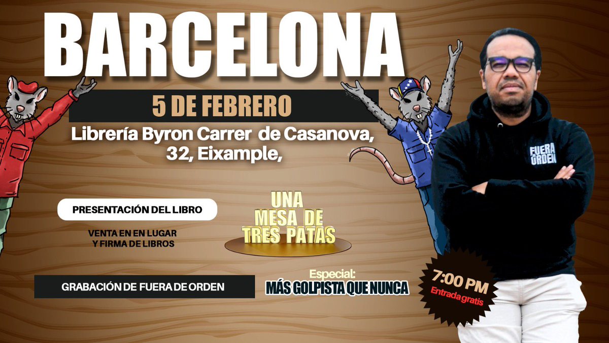 DLaraF's tweet photo. El miércoles 5 de febrero presentaré mi libro Una mesa de tres patas en Barcelona. Grabaré con el público presente mi programa Fuera de Orden con el tema Más golpista que nunca. 
Los libros se venderán en el lugar. Toda la información en la imagen. 
7PM entrada libre https://t.co/AFQL8iexgX
