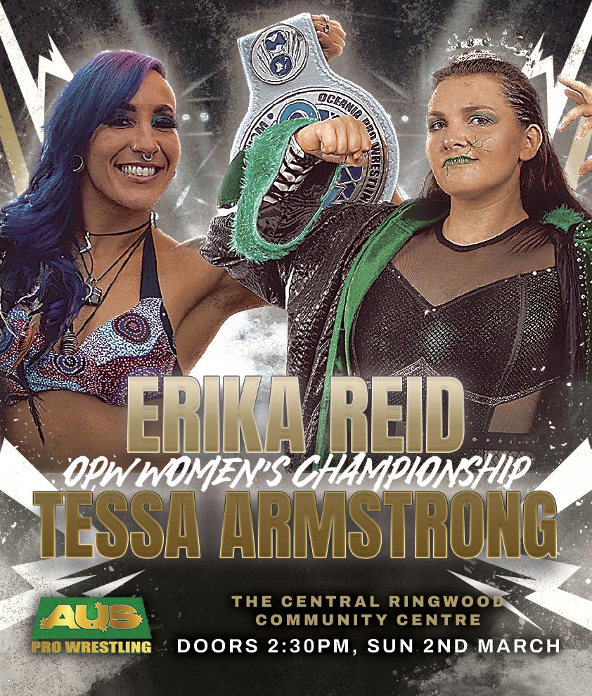 AUS Pro Wrestling (@aus_pro_wres) on Twitter photo **MAIN EVENT ANNOUNCED** At AUS Pro's 'Reaching the Brass Ring' on March 2nd, the <a href="/opwlive/">Oceania Pro Wrestling (OPW)</a> Women's Championship will be on the line when <a href="/DreamtimeReid/">Erika Reid - エリカ・リード ❤️💛🖤</a> takes on QLD's very best in Tessa Armstrong in a first time ever clash. #BestVsTheBest **MAIN EVENT ANNOUNCED** At AUS Pro's 'Reaching the Brass Ring' on March 2nd, the <a href="/opwlive/">Oceania Pro Wrestling (OPW)</a> Women's Championship will be on the line when <a href="/DreamtimeReid/">Erika Reid - エリカ・リード ❤️💛🖤</a> takes on QLD's very best in Tessa Armstrong in a first time ever clash. #BestVsTheBest
