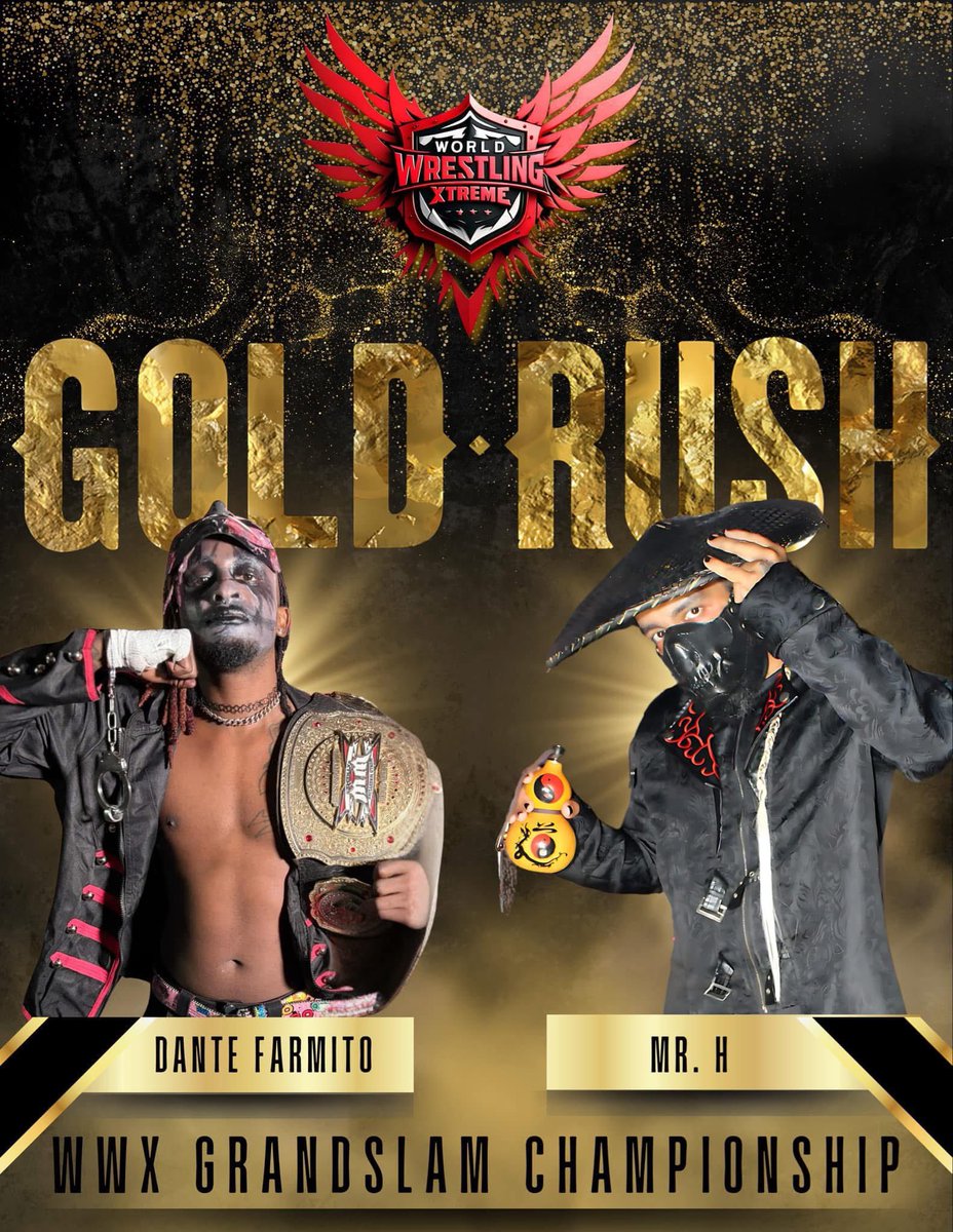 Here are the match cards that will be going down that night. World Wrestling Xtreme: Presents Gold Rush.