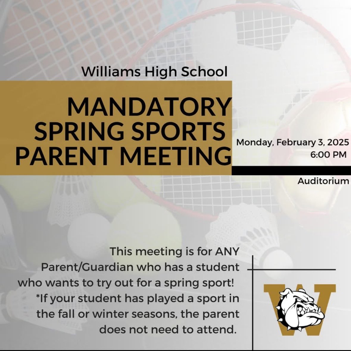 MANDATORY Parent Meeting Monday February 3rd at 6pm in the auditorium.