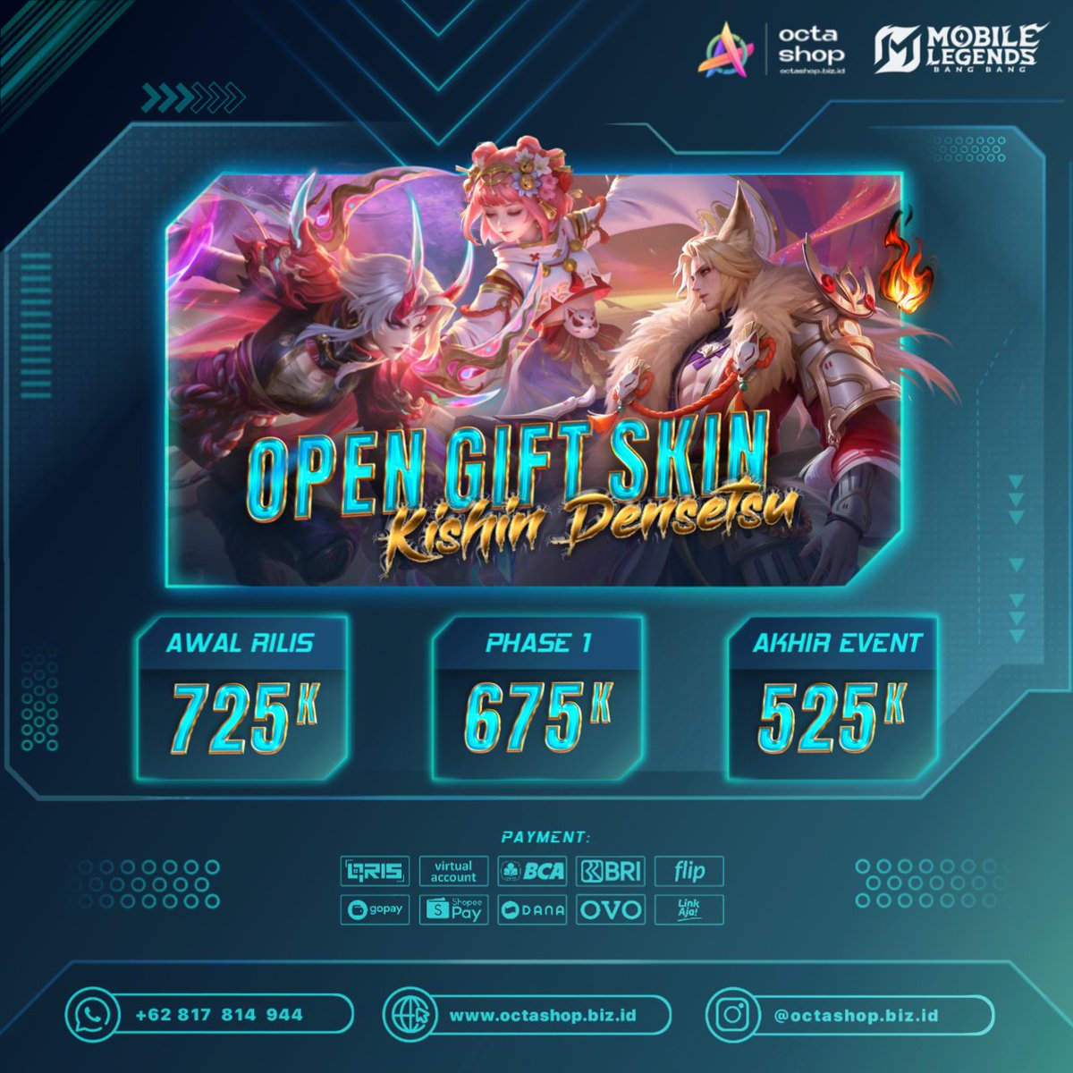 OctaShopMLBB's tweet photo. Open Gift Skin Kishin Densetsu

Lancelot / Karrie / Angela

- Open 2 Slot masing2 Skin
- DP min 70%
- No Cancel/Refund
- Digift dari akun utama (750+ Skin)
- 100% Aman &amp; Legal

Take Slot!
WA Admin: https://t.co/hBYl5Zjuiv

*S&amp;K Berlaku

#zonauang #zonajajan #giftskin https://t.co/E1bzlPOWZn