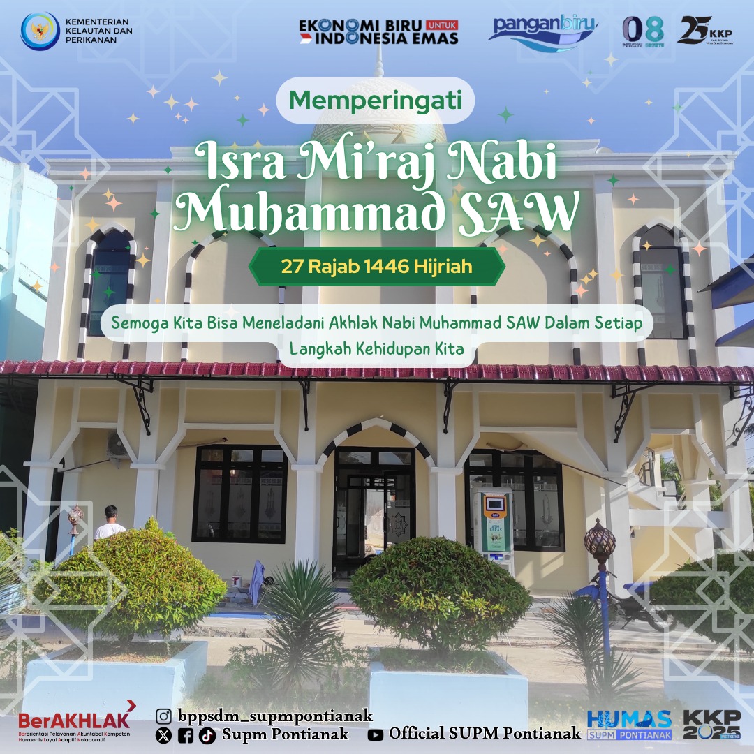 supmptk's tweet photo. Selamat Memperingati Isra Miraj Nabi Muhammad SAW
Semoga Kita Bisa Meneladani Akhlak Nabi Muhammad SAW Dalam Setiap Langkah Kehidupan Kita
#kkp #kkp2025risetogether #kkpthrive
#ekonomibiru #penganbiru #kkpgoid https://t.co/CmD85bTtYe
