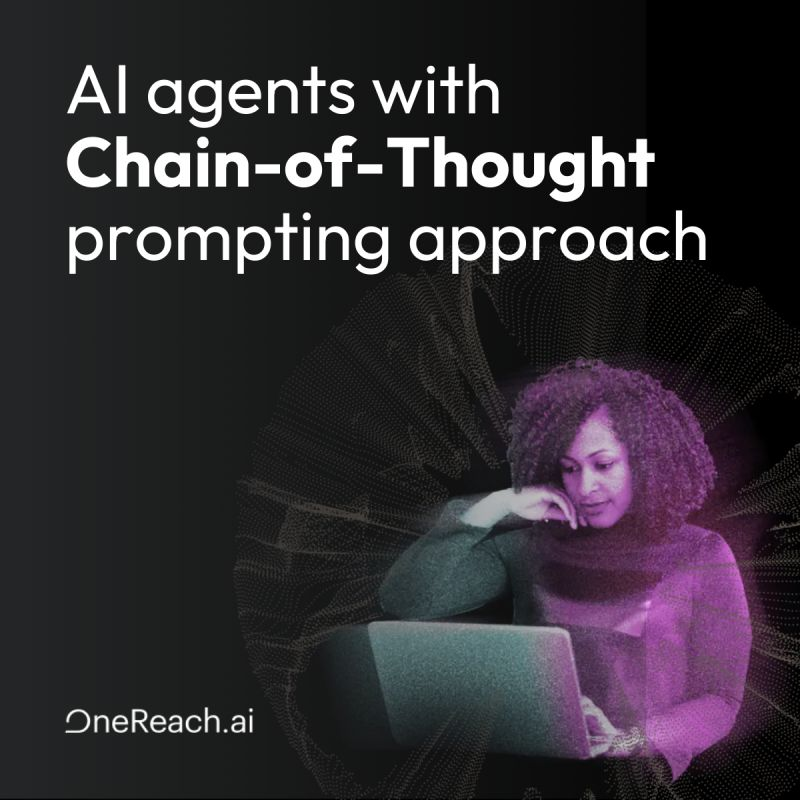 OneReachai's tweet photo. One of the most groundbreaking benefits of AI agents is the Chain-of-Thought (CoT) prompting approach. Instead of rushing to an answer, “thinking” AI agents can solve problems step by step in a more natural manner. 🤖 https://t.co/ZrJs31IpIO