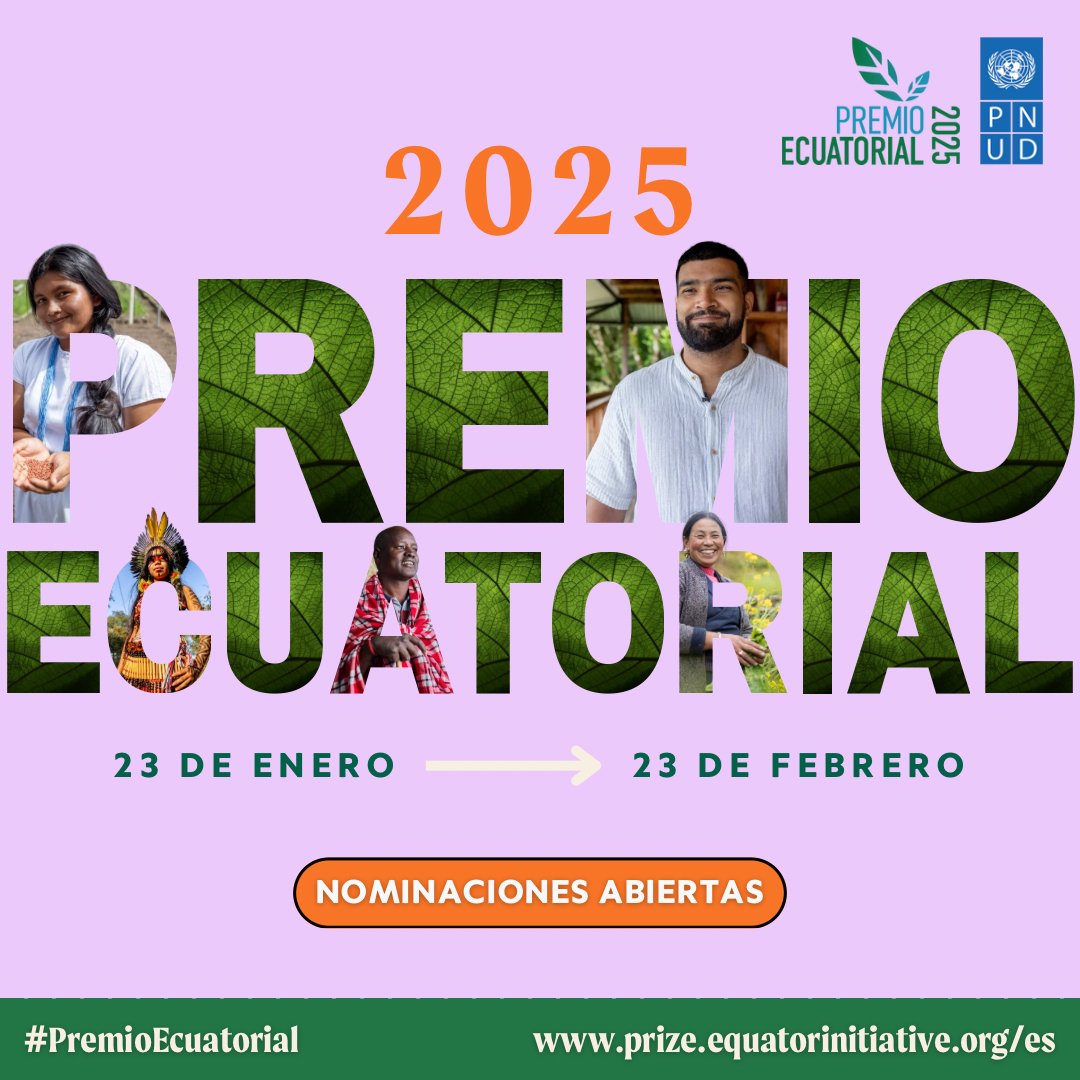 🌱 ¿Conoces alguna iniciativa liderada por pueblos indígenas o locales que ponga a la naturaleza en el corazón de la acción climática?

📢 ¡Las nominaciones para el #PremioEcuatorial 2025 ya están abiertas!

🤳 Envía tu nominación antes del 23 de febrero ➡️