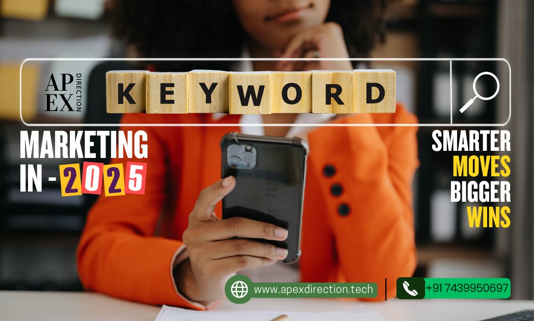 APEXdirection's tweet image. 2025 is here — It&apos;s time to take your marketing strategy to the top! 🚀

🔑 Unlock your potential with the right keywords and the perfect digital approach. 
To get Started:
🌐 Visit us: apexdirection.tech
📞 Contact us: +91 7439950697
 
#DigitalMarketing2025 #KeywordSuccess