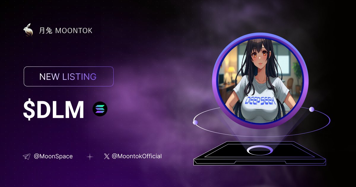 ⚡ 月兔雷霆 - Moontok Xpress

Deep Language Model ( $DLM )
moontok.io/coins/deep-lan…

12m8KjjEuZSQHEY1RobCxoq3DkfuY28jk6DNDfL5pump

LIQ: $64,662 | MC: $260,786

#altcoin #memecoins <a href="/DLM_on_SOL/">$DLM</a> @moontokofficial