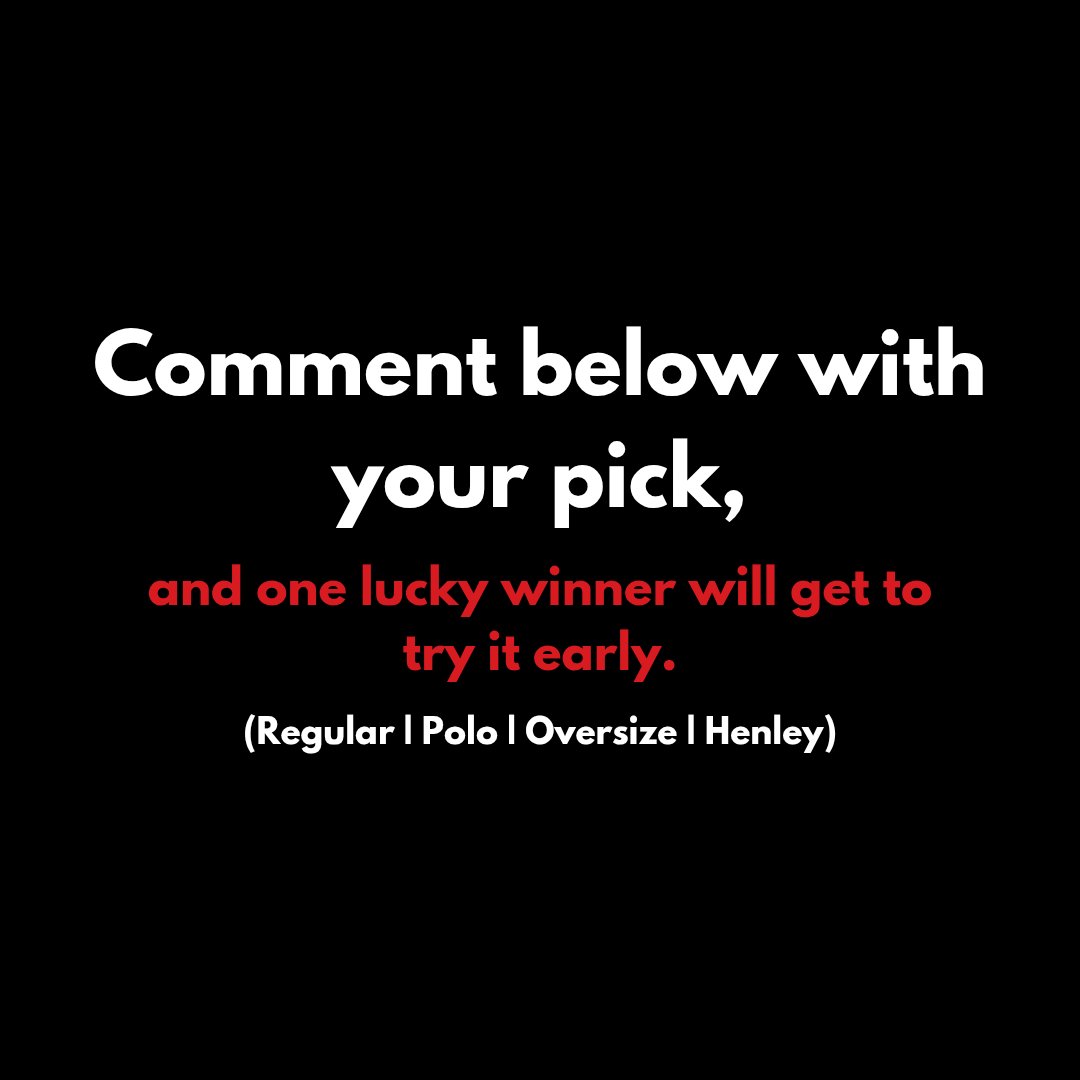 Bleckind's tweet image. We're giving you the power to choose! 🖤

Comment below with your pick: Regular, Polo, Oversize, Henley.
#Bleck